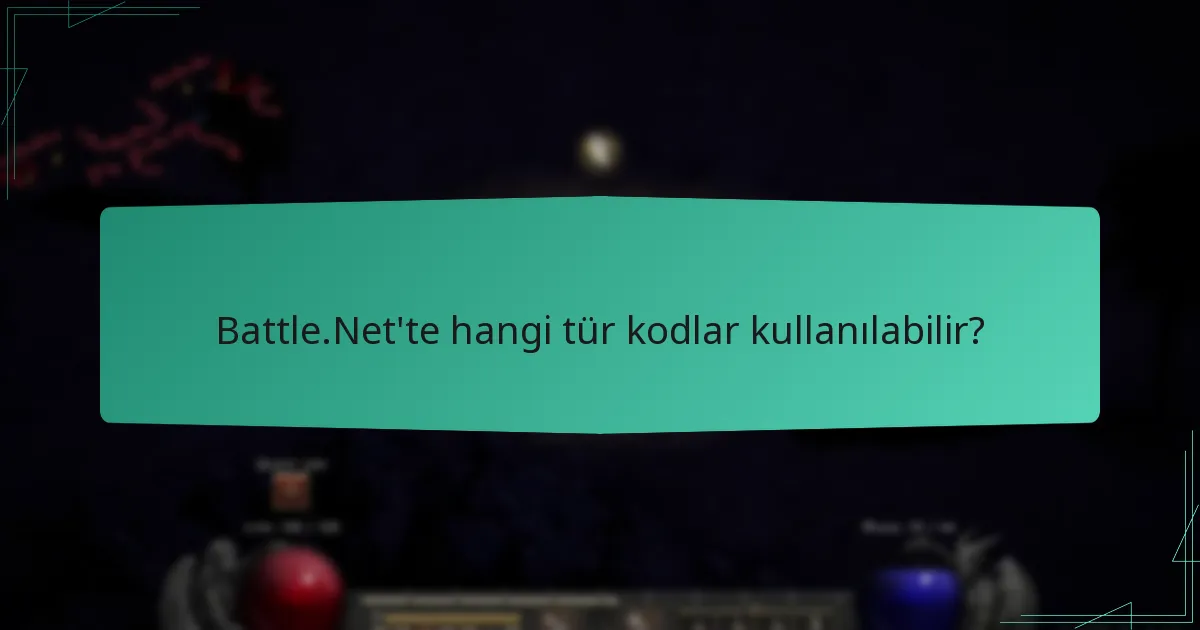 Mobil cihazlarda Battle.Net kodlarını kullanma süreci nedir?