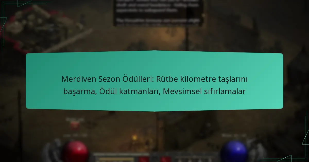 Merdiven Sezon Ödülleri: Rütbe kilometre taşlarını başarma, Ödül katmanları, Mevsimsel sıfırlamalar