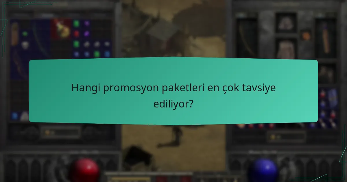 Hangi promosyon paketleri en çok tavsiye ediliyor?