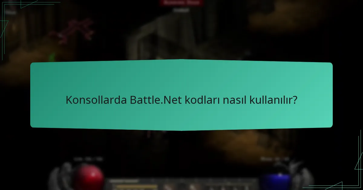 Battle.Net’te hangi tür kodlar kullanılabilir?