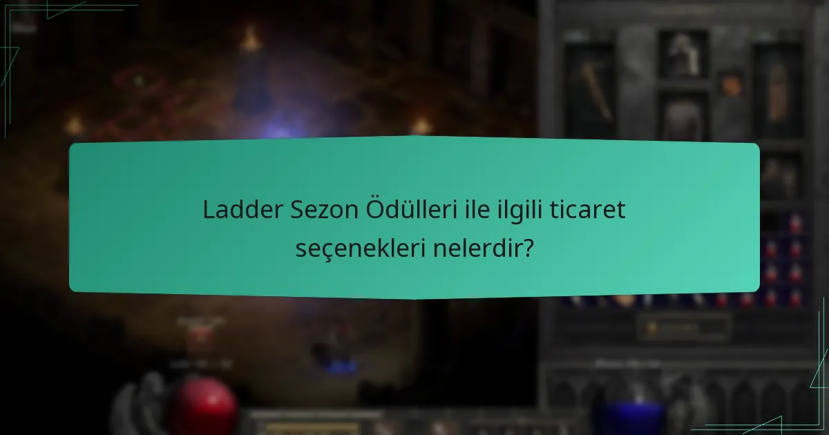 Oyun içi para biriminin Ladder Sezon Ödüllerindeki rolü nedir?