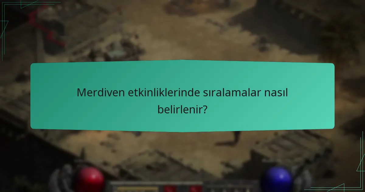 Merdiven etkinlikleri ile ilişkili topluluk turnuvaları nelerdir?