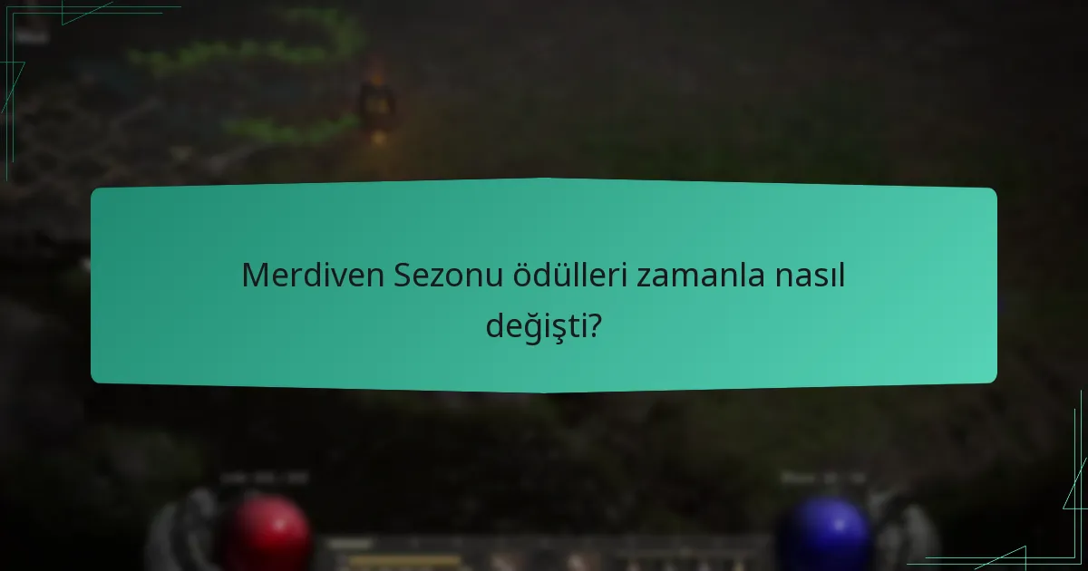 Merdiven Sezonu ödüllerinin oyuncular için anlamı nedir?