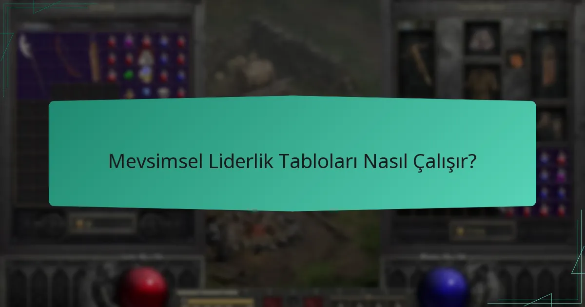 Mevsimsel Liderlik Tabloları Nasıl Çalışır?