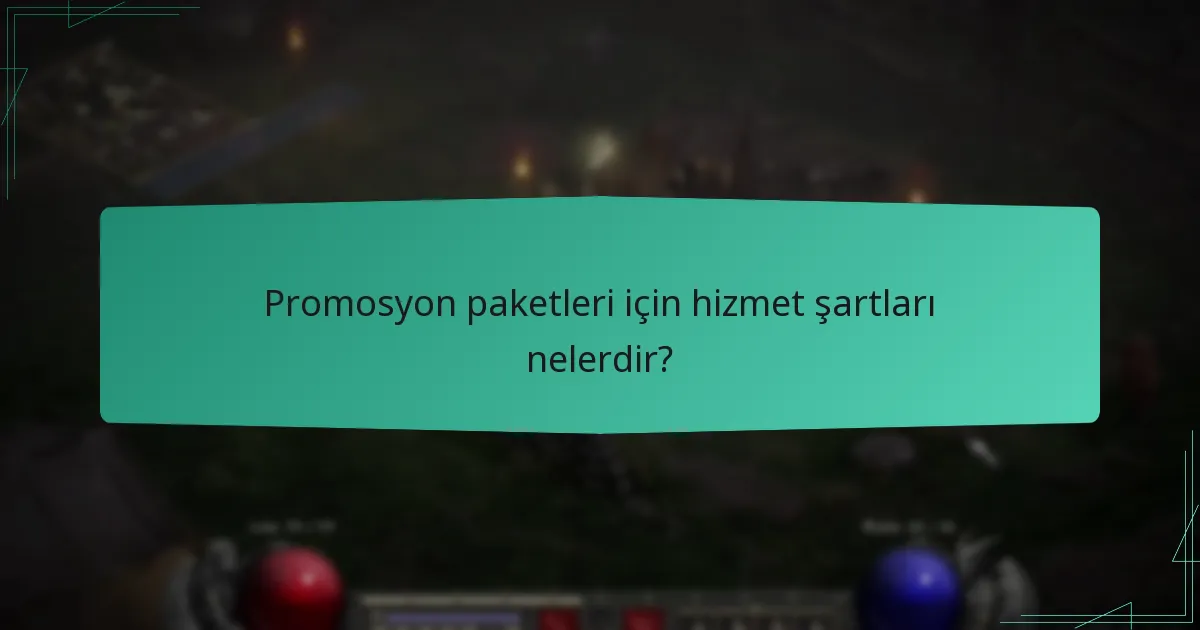 Promosyon paketlerine hangi koşullar uygulanır?